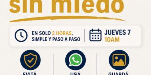 APRENDÉ A UTILIZAR TU CELULAR SIN MIEDO